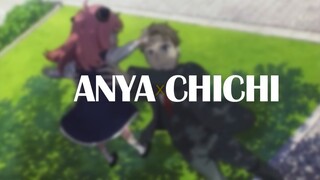 ANYA x CHICHI