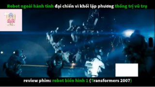 REVIEW PHIM : Ro bốt biến hình 1 (p1) #rvphimkhoahoc