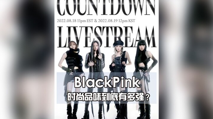 Seberapa kuat sih selera fashion BlackPink?