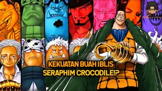 KEKUATAN BUAH IBLIS SERAPHIM CROCODILE