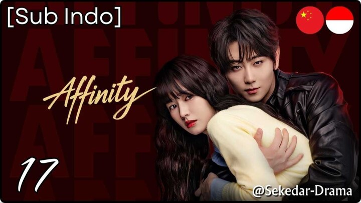 [Sub Indo] 𝔸𝕗𝕗𝕚𝕟𝕚𝕥𝕪 – Eps. 17 (2026)