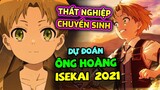 Ông Hoàng Isekai 2021 Sẽ Là : Anime Thất nghiệp chuyển sinh: Sang thế giới khác tôi sẽ nghiêm túc???