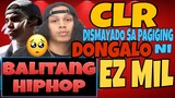 CLR DISMAYADO SA PAGIGING DONGALO NI EZ MIL | AYAW SA DONGALO