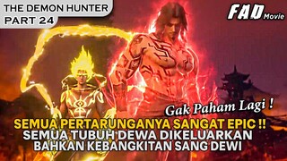 SELURUH TUBUH DEWA DIPERLIHATKAN, DAN PERTARUNGAN EPIC MASIH TERJADI  -ALUR THE DEMON HUNTER PART 24