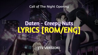 [LYRICS] Daten - Creepy Nuts (TV VER) (Call of The Night OP) [ROM/ENG]