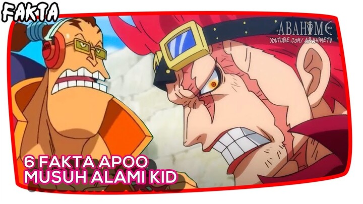 MUSUH ALAMI EUSTASS KID! MUNGKINKAH APOO AKAN MATI DITANGAN KID?!