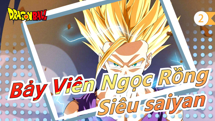 [Bảy Viên Ngọc Rồng/AMV/HD] Siêu saiyan huyền thoại - Ác ma của tôi_2