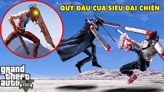 GTA 5 AXE QUỶ ĐẦU BÚA Tạo Ra Trận Đại Dịch ZOMBIE Lây Nhiễm Dịch Bệnh Cho CHAINSAW MAN VÀ KATANA MAN