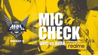 MIC CHECK ONIC VS AURA - MPL ID S5 REGULAR SEASON