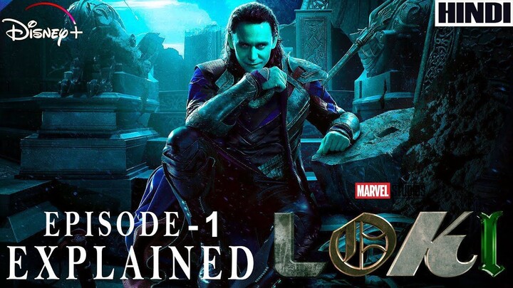 Loki Episode 1 Explained in HINDI  MARVEL  Disney +  || LISTEN 2 ME