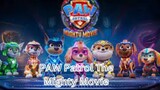 Watch Full Move PAW Patrol- The Mighty Movie  2023 For Free : Link in Description