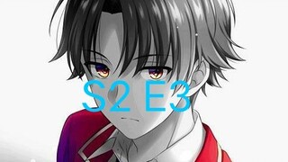 youkoso jitsuryoku shijou shugi no kyoushitsu season 2 episode 3