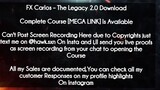 FX Carlos course - The Legacy 2.0 Download