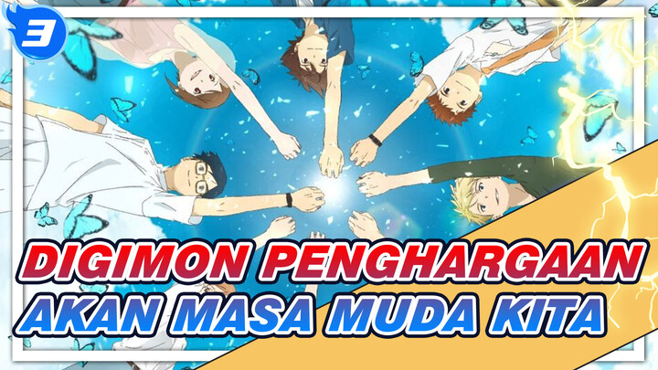 Digimon | Penghargaan Akan Masa Muda Kita, Tapi Ini Bukan Akhir Dari Petualangan_3