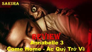 REVIEW PHIM BÚP BÊ MA ÁM PHẦN 3: ÁC QUỶ TRỞ VỀ || ANNABELLE 3: COME HOME || SAKURA REVIEW