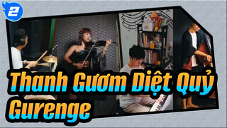 Thanh Gươm Diệt Quỷ| Kinh điển| Gurenge(Band Ver)_2