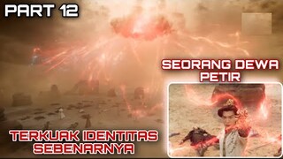 SEORANG DEWA PETIR YANG MENCARI INGATAN NYA KEMBALI - ALUR CERITA THE WORLD OF FANTASY PART 12