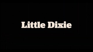 LITTLE DIXIE - Official Trailer - Paramount Movies