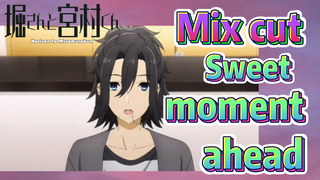 [Horimiya]  Mix cut |  Sweet moment ahead