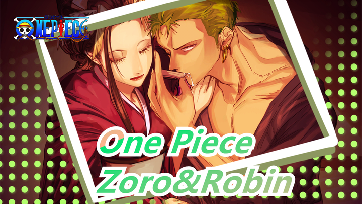 [One Piece]Zoro&Robin - Safe and Sound

