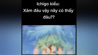 Trả lời   ichigo không biết nên hơi ngơ ngác 😁 editanime nell ichigo bleach animevietnam wibu highlightanime