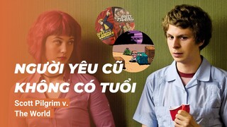 Yêu em phải hơn người yêu cũ em | Recap Xàm : Scott Pilgrim vs The World