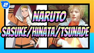 [NARUTO] #cos Sasuke Uchiha Is Handsome, Hinata Hyuga Is Cute, Tsunade Is Real!_2