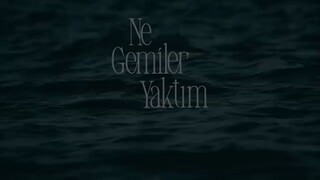 Ne Gemiler Yaktim Eps 8 - مدبلجة عربية