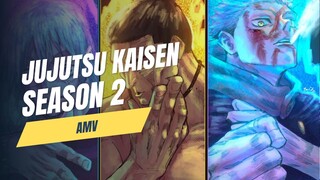 JUJUTSU KAISEN SEASON 2「AMV」