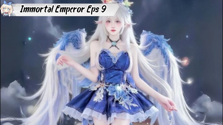 The Return of the Immortal Emperor episode 9