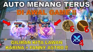 CARA MENANG TERUS DI AWAL GAME !! KITA PRESS MUSUH DARI AWAL !! LAWAN KARINA DAN FANNY ASTRO !!