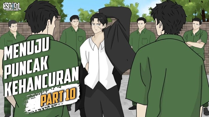 MENUJU PUNCAK KEHANCURAN PART 10 - ANIMASI SEKOLAH - DRAMA ANIMASI SEKOLAH