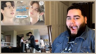 เพราะเรา(ยัง)คู่กัน Still 2gether - Official Trailer | Reaction