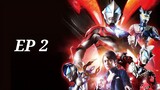 Ultraman Geed [ตอนที่ 2] พากย์ไทย