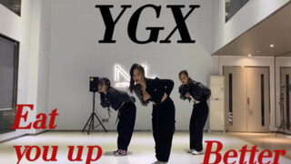 街头女战士 YGX-[Eat You up+Better ]Dance Cover翻跳