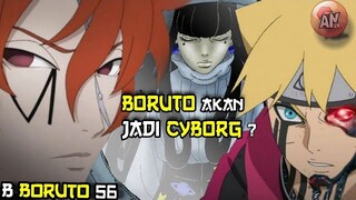 B Boruto 56 | Boruto Akan Jadi Cyborg dg Reinkarnasi Karma