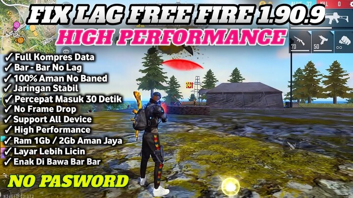 FIX LAG FREE FIRE V 1.90.9 || CONFIG FF NO LAG TERBARU || CONFIG FIX LAG FREE FIRE TERBARU 2022 🔥