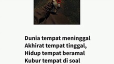 Dunia tempat meninggal Akhirat tempat tinggal,