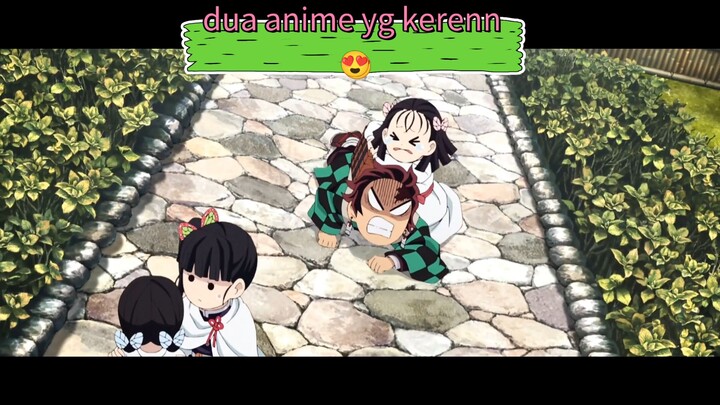 dua anime yg woy is the best😍