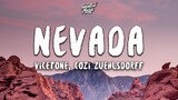 Vicetone - Nevada (Lyrics) ft. Cozi Zuehlsdorff