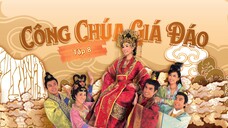 Phim Công Chúa Giá Đáo - Tập 8 ( Lồng Tiếng )