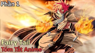 Tóm Tắt Anime: " Hỏa Long Thần " | Fairy Tail | Phần 1 | Review Anime