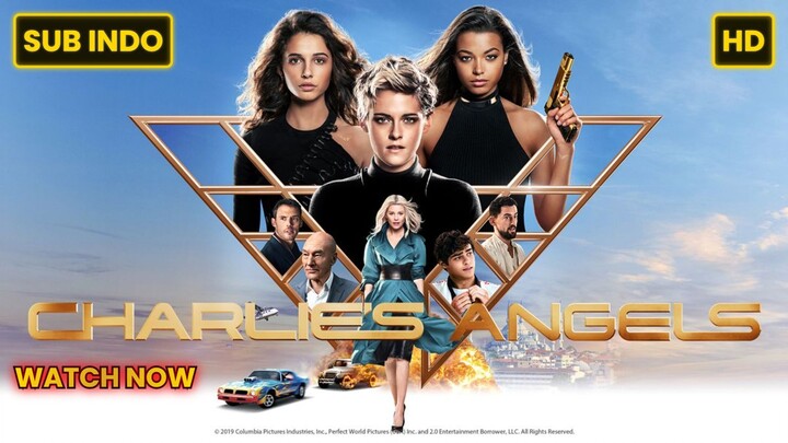 Charlie's Angels 2019 SUB INDO FULL HD