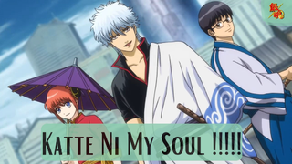 Gintama - Katte Ni My Soul!!!!