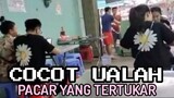 PACAR YANG TERTUKAR | CHOCHOT UALAH 27