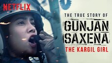 Gunjan Saxena The Kargil Girl (1080p)