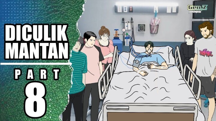 DICULIK MANTAN PART-8  drama animasi romantis, animasi lucu, animasi action, cin