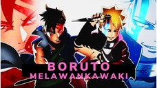 BORUTO MELAWAN KAWAKI