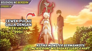 Ketika Monster Bermahkota Muncul Menyerang Wilayah Keluarga Hart‼️Boushoku No Berserk Episode 4