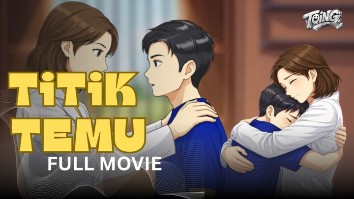 TITIK TEMU FULL MOVIE